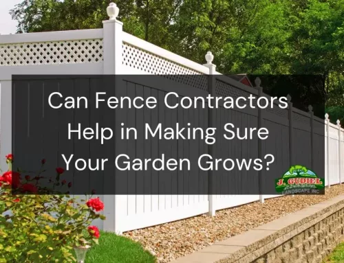 Can Fence Contractors Help in Making Sure Your Garden Grows?