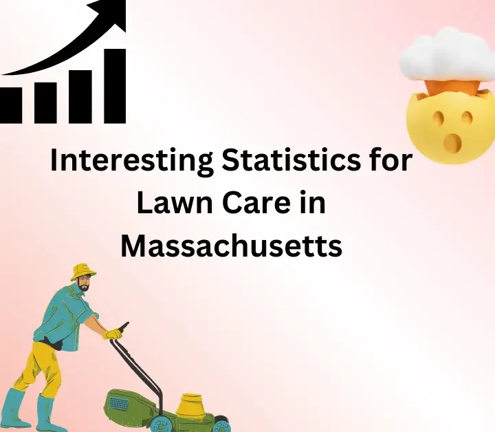 Statistics for Lawn Care in Massachusetts