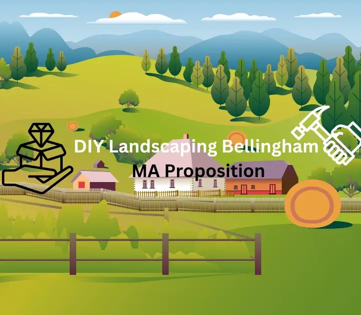 Landscaping Bellingham Ma Proposition