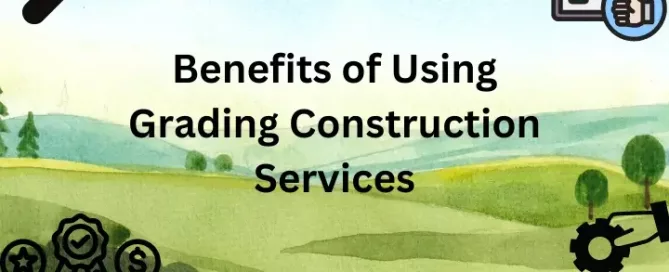 Using Grading Construction Services