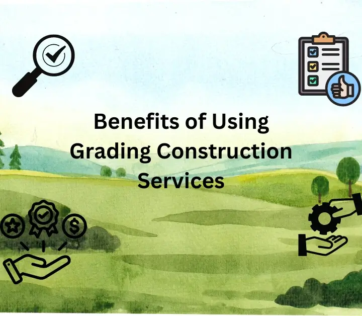 Using Grading Construction Services