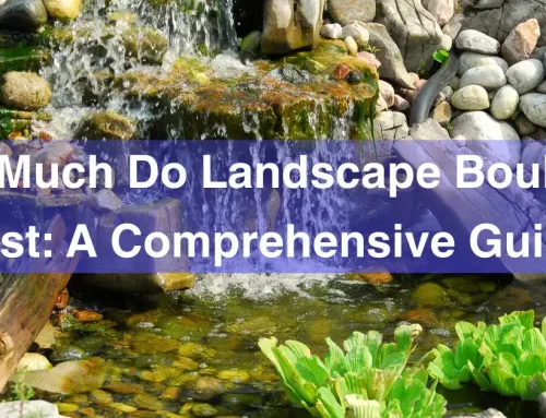How Much Do Landscape Boulders Cost: A Comprehensive Guide