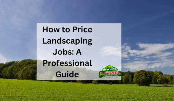 How-to-Price-Landscaping-Jobs_-A-Professional-Guide